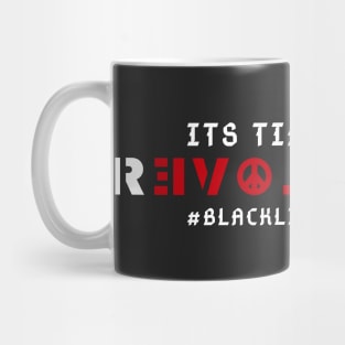 BLM Its Time For A Revolution Mug